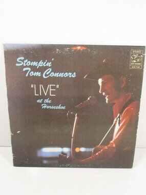 Stompin Tom Connors Live at the Horseshoe LP Stereo ON BOOT  RECORDS FROM CANADA
